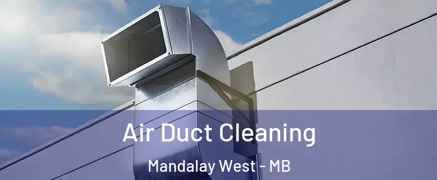  Air Duct Cleaning Mandalay West - MB