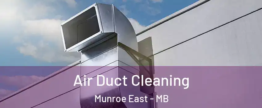  Air Duct Cleaning Munroe East - MB