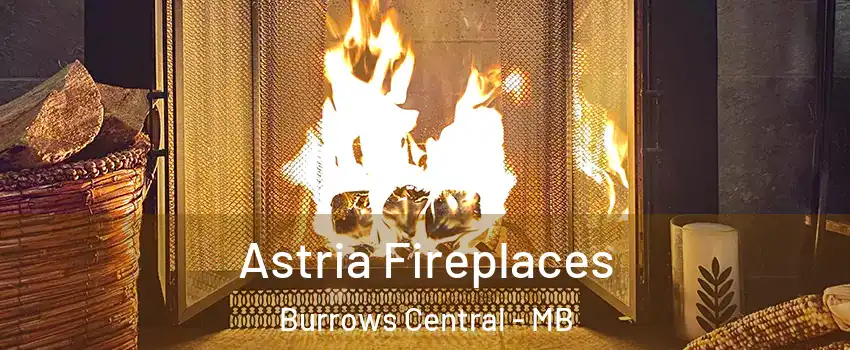  Astria Fireplaces Burrows Central - MB