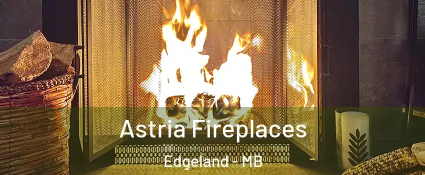  Astria Fireplaces Edgeland - MB