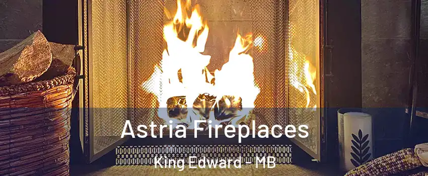  Astria Fireplaces King Edward - MB