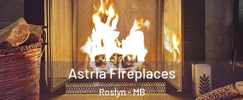  Astria Fireplaces Roslyn - MB