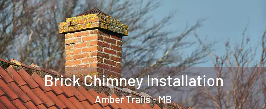  Brick Chimney Installation Amber Trails - MB