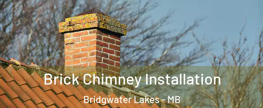  Brick Chimney Installation Bridgwater Lakes - MB