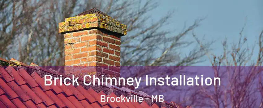  Brick Chimney Installation Brockville - MB