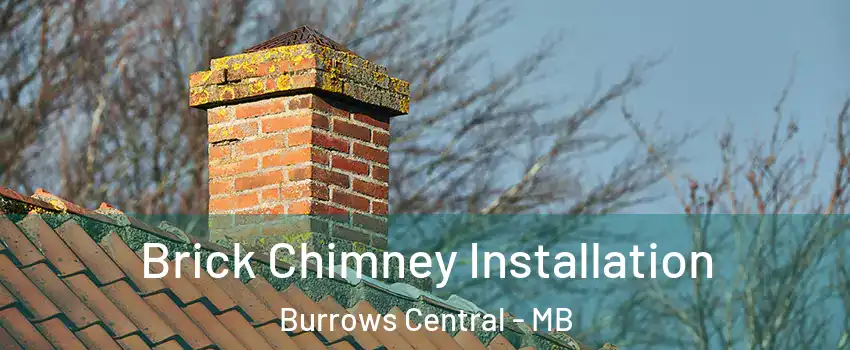  Brick Chimney Installation Burrows Central - MB
