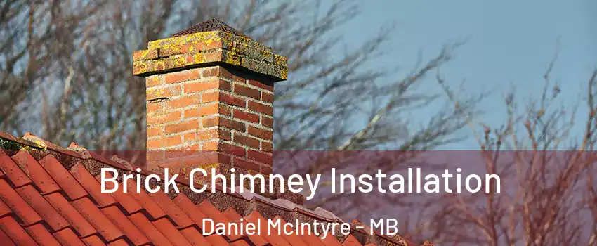 Brick Chimney Installation Daniel McIntyre - MB