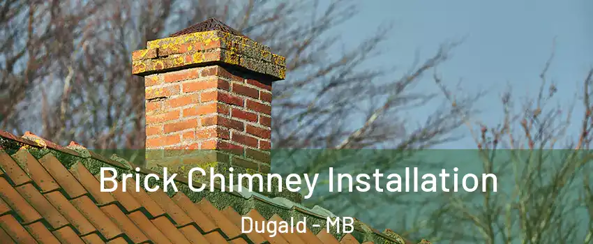  Brick Chimney Installation Dugald - MB
