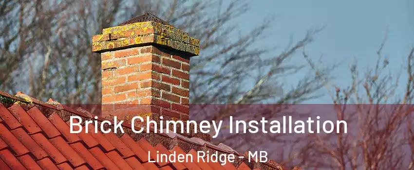  Brick Chimney Installation Linden Ridge - MB