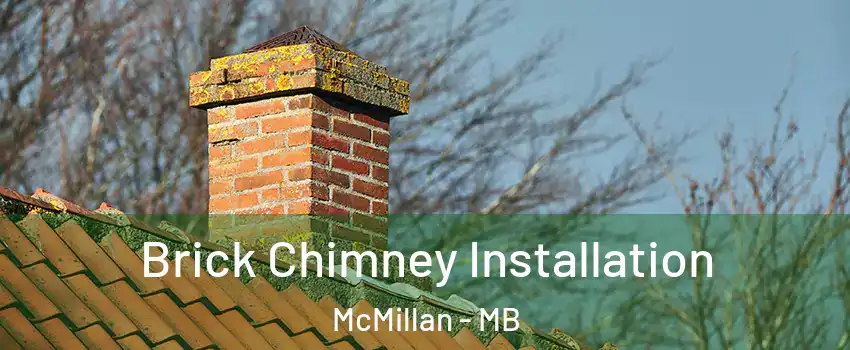  Brick Chimney Installation McMillan - MB