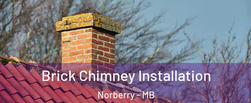  Brick Chimney Installation Norberry - MB