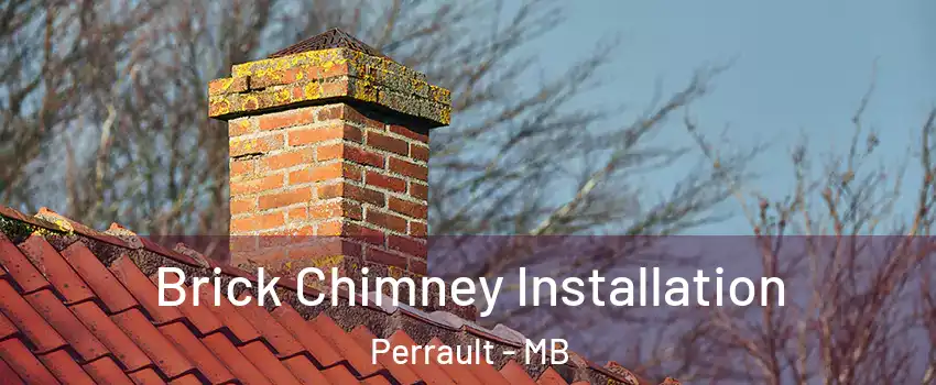  Brick Chimney Installation Perrault - MB