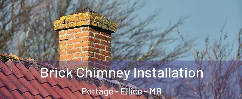  Brick Chimney Installation Portage - Ellice - MB