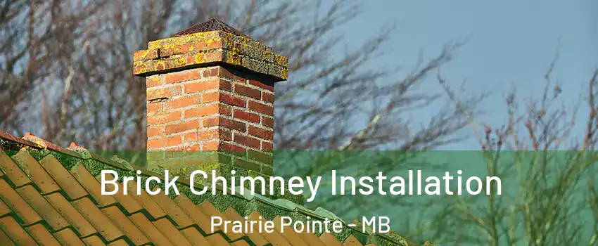  Brick Chimney Installation Prairie Pointe - MB