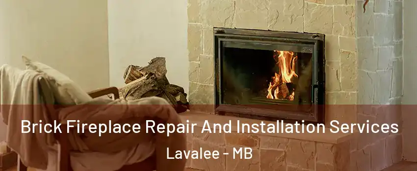  Brick Fireplace Repair And Installation Services Lavalee - MB