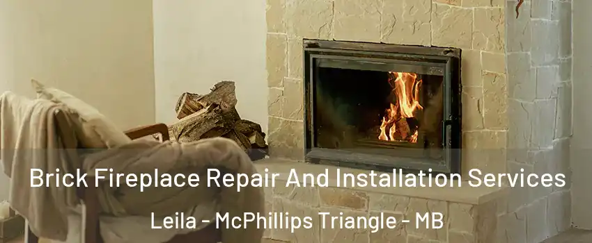  Brick Fireplace Repair And Installation Services Leila - McPhillips Triangle - MB