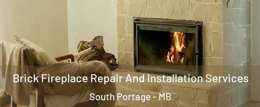  Brick Fireplace Repair And Installation Services South Portage - MB
