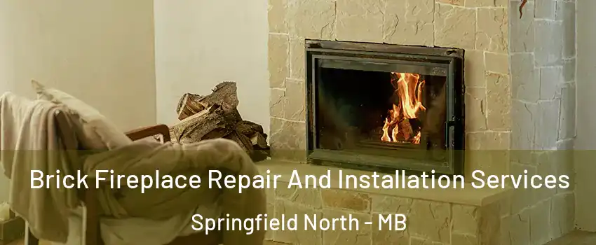  Brick Fireplace Repair And Installation Services Springfield North - MB