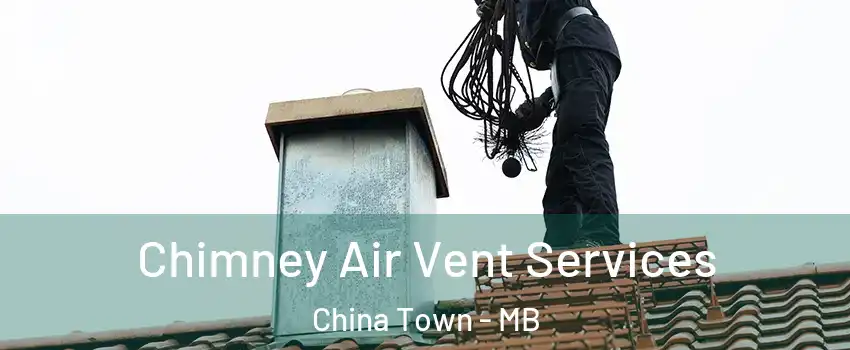 Chimney Air Vent Services China Town - MB