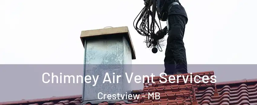  Chimney Air Vent Services Crestview - MB