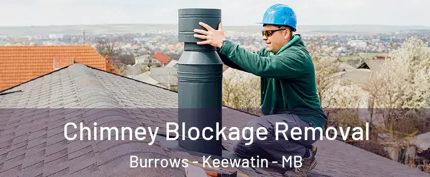  Chimney Blockage Removal Burrows - Keewatin - MB