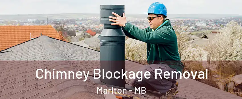  Chimney Blockage Removal Marlton - MB