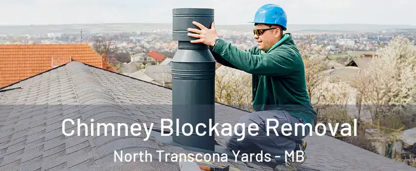  Chimney Blockage Removal North Transcona Yards - MB