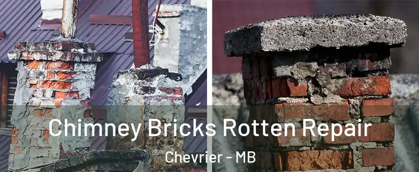  Chimney Bricks Rotten Repair Chevrier - MB