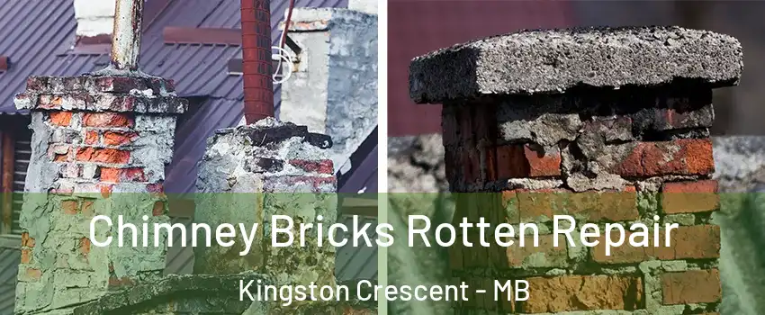  Chimney Bricks Rotten Repair Kingston Crescent - MB