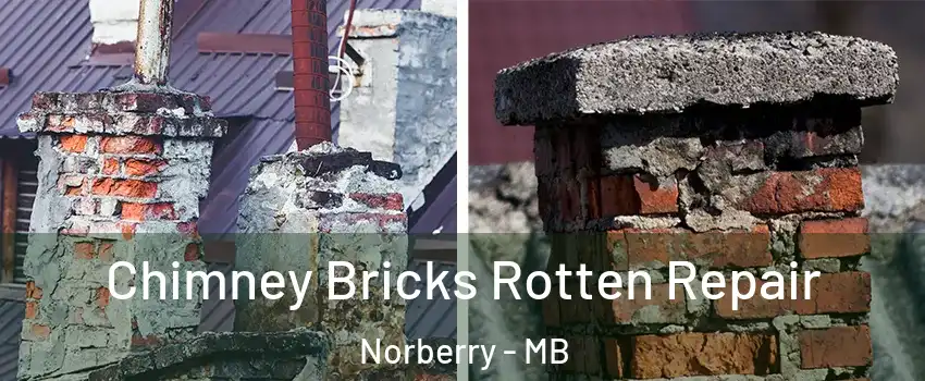  Chimney Bricks Rotten Repair Norberry - MB