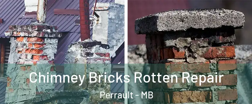  Chimney Bricks Rotten Repair Perrault - MB