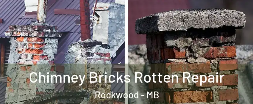  Chimney Bricks Rotten Repair Rockwood - MB