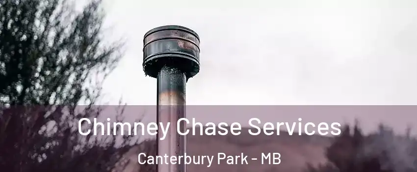  Chimney Chase Services Canterbury Park - MB