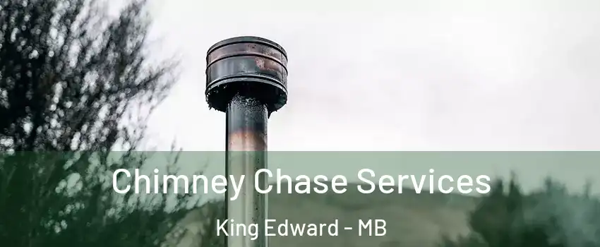 Chimney Chase Services King Edward - MB