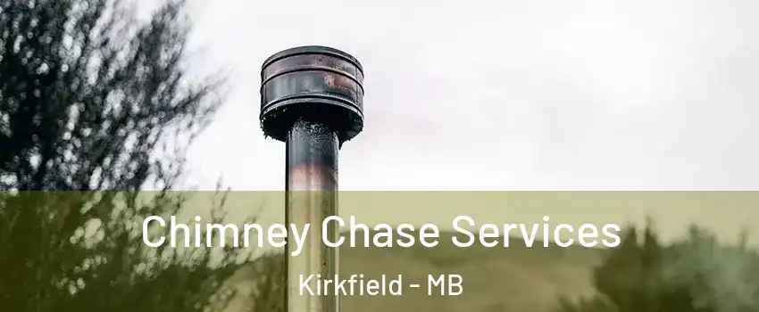  Chimney Chase Services Kirkfield - MB