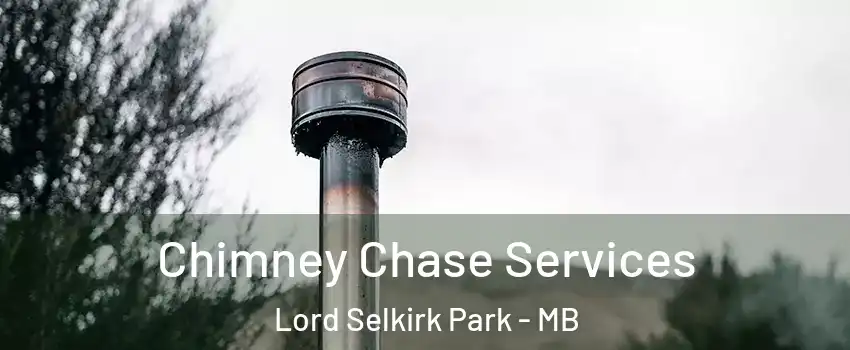  Chimney Chase Services Lord Selkirk Park - MB