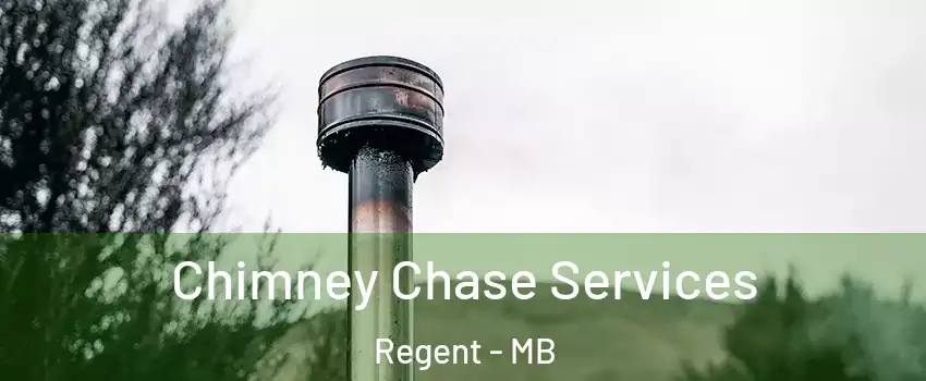  Chimney Chase Services Regent - MB