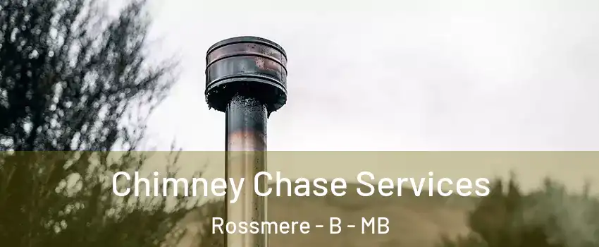  Chimney Chase Services Rossmere - B - MB