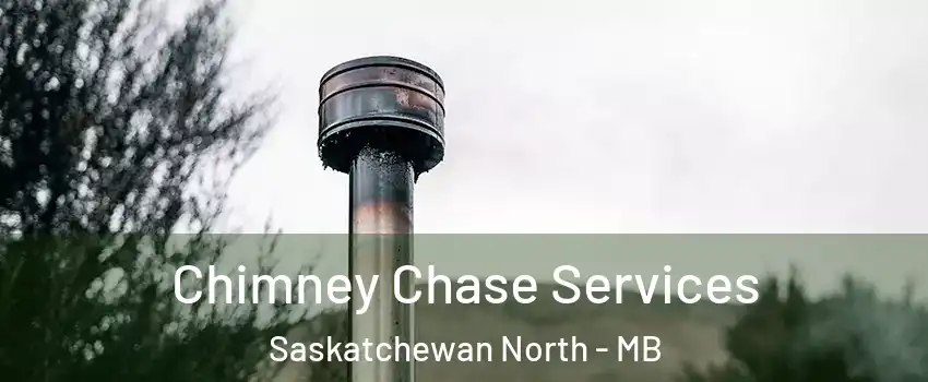  Chimney Chase Services Saskatchewan North - MB