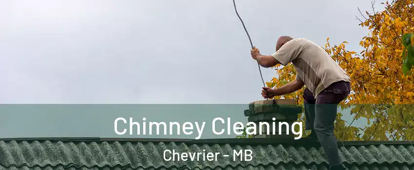 Chimney Cleaning Chevrier - MB