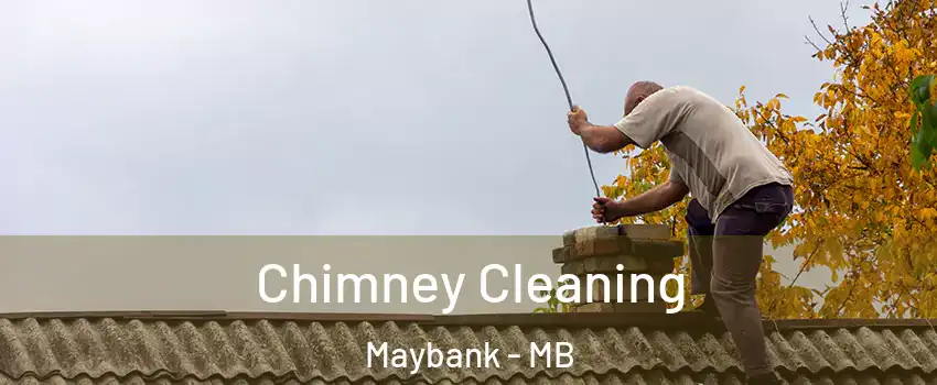  Chimney Cleaning Maybank - MB