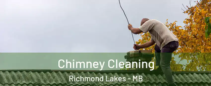 Chimney Cleaning Richmond Lakes - MB