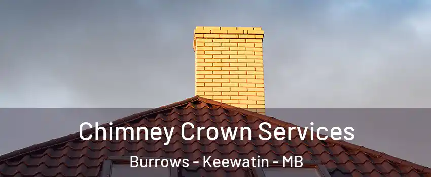  Chimney Crown Services Burrows - Keewatin - MB