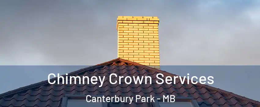 Chimney Crown Services Canterbury Park - MB