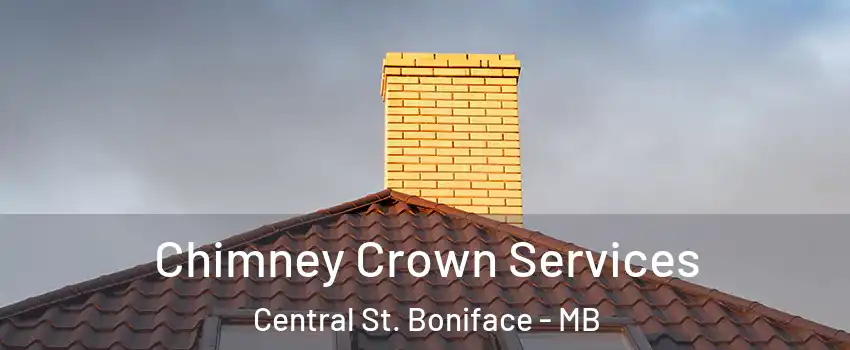 Chimney Crown Services Central St. Boniface - MB