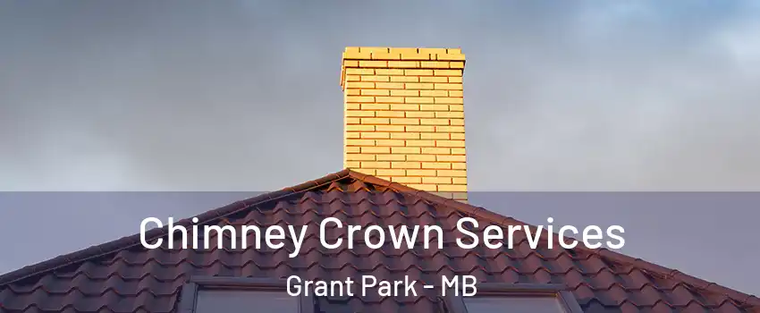  Chimney Crown Services Grant Park - MB