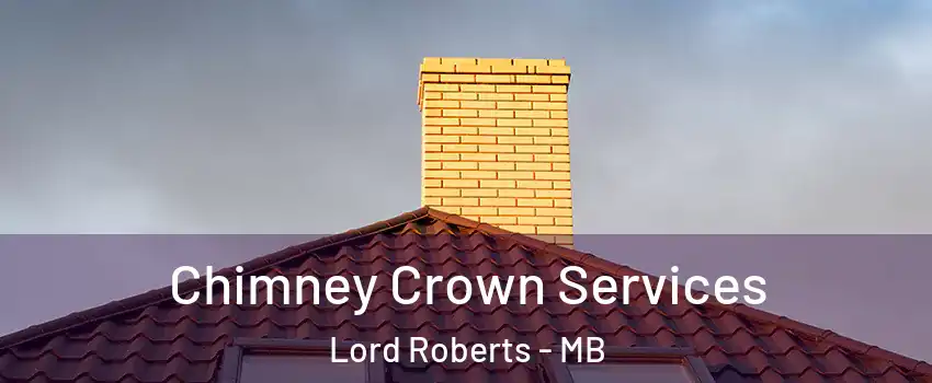  Chimney Crown Services Lord Roberts - MB