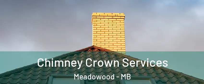 Chimney Crown Services Meadowood - MB