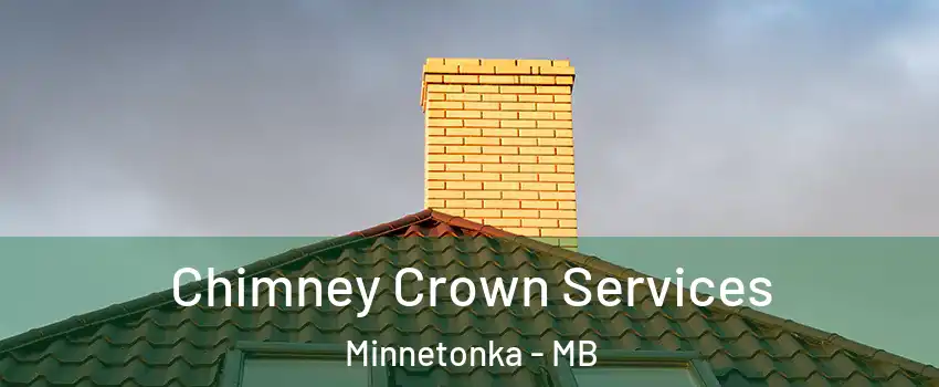 Chimney Crown Services Minnetonka - MB