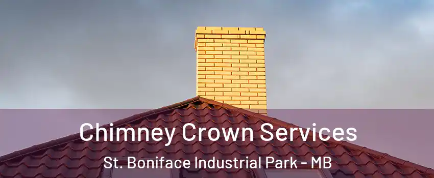 Chimney Crown Services St. Boniface Industrial Park - MB